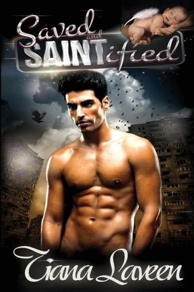 Cover for Tiana Laveen · Saved and Saintified (Paperback Book) (2013)