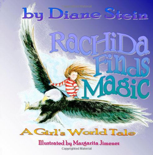 Cover for Diane Stein · Rachida Finds Magic: a Girl's World Tale (Paperback Book) (2013)