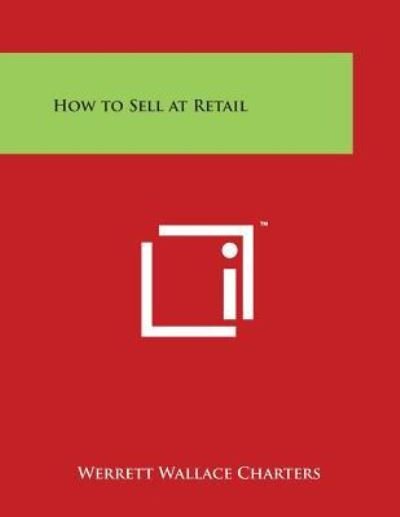 Cover for Werrett Wallace Charters · How to Sell at Retail (Paperback Bog) (2014)