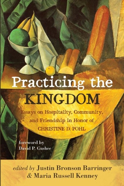 Cover for Wipf &amp; Stock Publishers · Practicing the Kingdom (Paperback Book) (2022)