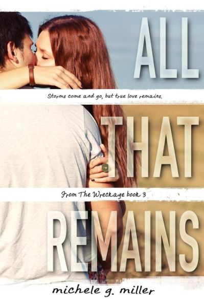 Cover for Michele G Miller · All That Remains (Paperback Book) (2014)