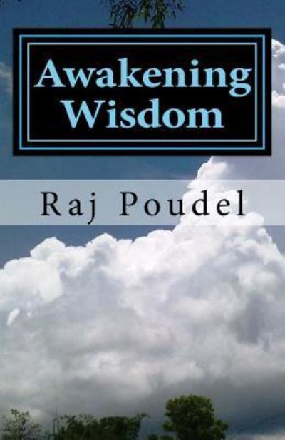 Cover for Raj Poudel · Awakening Wisdom (Paperback Book) (2014)