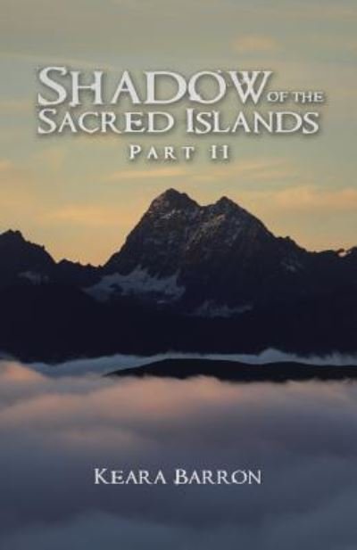 Cover for Keara Barron · Shadow of the Sacred Islands (Paperback Book) (2016)
