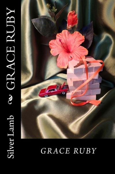 Cover for Silver Lamb · Grace Ruby (Paperback Book) (2015)