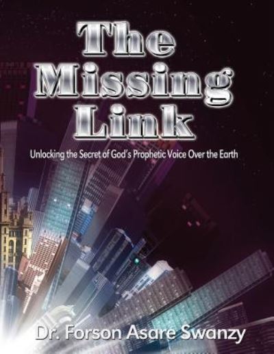 Cover for Forson a Swanzy · The Missing Link (Paperback Book) (2015)