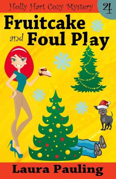 Cover for Laura Pauling · Fruitcake and Foul Play (Paperback Book) (2015)