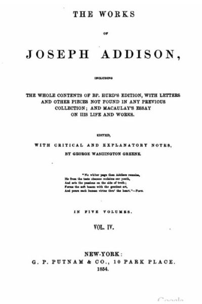 The Works of Joseph Addison - Vol. Iv - Joseph Addison - Books - Createspace - 9781517414016 - September 18, 2015