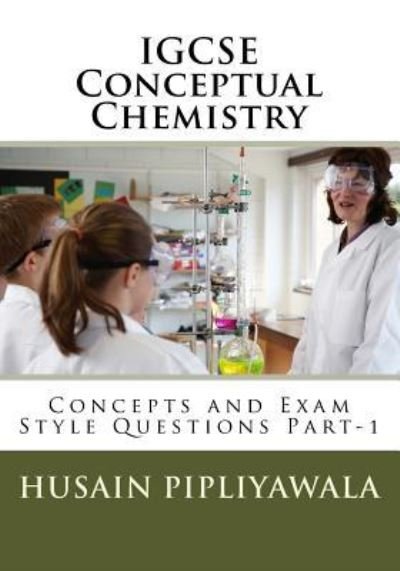 Cover for Husain S Pipliyawala · IGCSE Conceptual Chemistry (Taschenbuch) (2016)