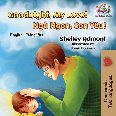 Goodnight, My Love! - Shelley Admont - Książki - KidKiddos Books Ltd. - 9781525909016 - 29 lipca 2018