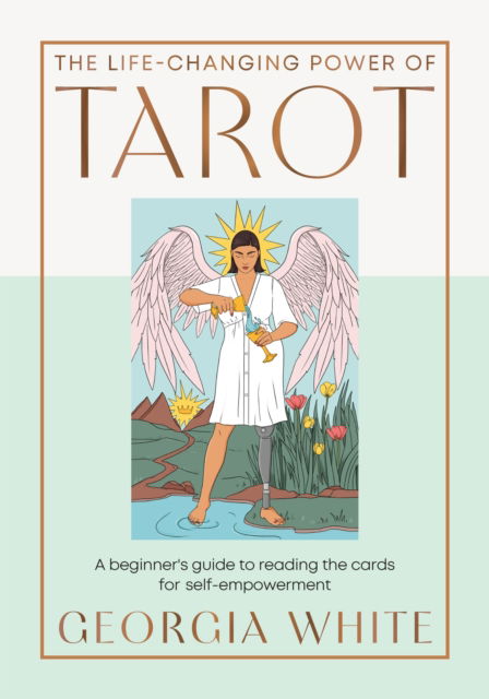 Cover for Georgia White · The Life-Changing Power of Tarot: Reading the Cards for Self-Empowerment (Hardcover Book) (2025)