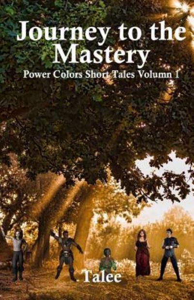 Journey To The Mastery - Talee - Książki - Createspace Independent Publishing Platf - 9781530495016 - 12 marca 2016