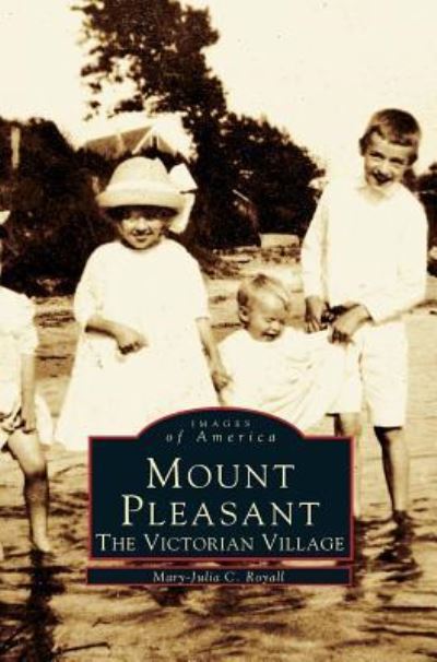 Cover for Mary-Julia C Royall · Mount Pleasant (Hardcover bog) (1997)
