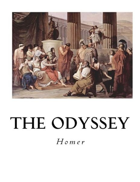 The Odyssey - Homer - Bøker - Createspace Independent Publishing Platf - 9781533689016 - 9. juni 2016