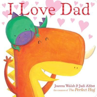 Cover for Joanna Walsh · I Love Dad (Book) (2019)