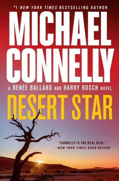 Desert Star - Michael Connelly - Books - Grand Central Publishing - 9781538725016 - June 6, 2023