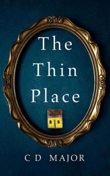 Cover for C D Major · The Thin Place (Pocketbok) (2021)