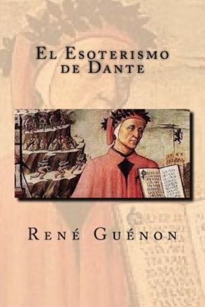 Cover for René Guénon · El Esoterismo de Dante (Pocketbok) (2017)