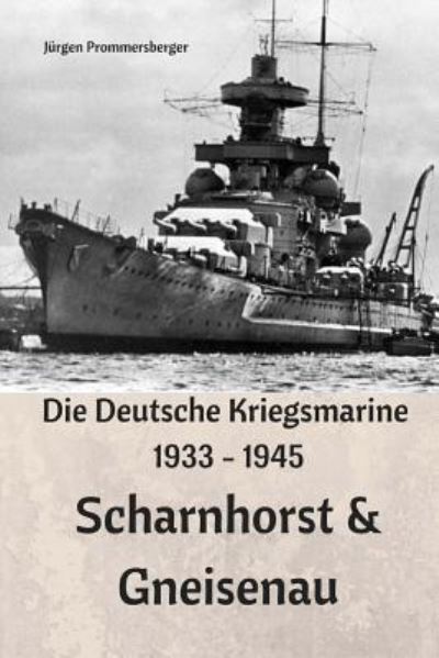 Cover for Jurgen Prommersberger · Die Deutsche Kriegsmarine 1933 - 1945 (Paperback Book) (2017)