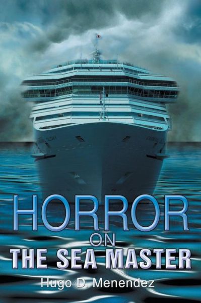 Cover for Hugo D Menendez · Horror on the Sea Master (Paperback Book) (2018)