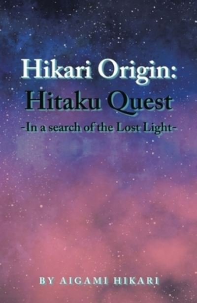 Cover for Aigami Hikari · Hikari Origin (Bok) (2023)