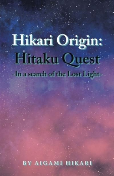 Cover for Aigami Hikari · Hikari Origin (Book) (2023)