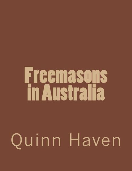 Cover for Quinn Haven · Freemasons in Australia (Paperback Book) (2017)