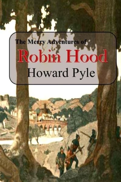 Cover for Howard Pyle · The Merry Adventures of Robin Hood (Paperback Bog) (2017)