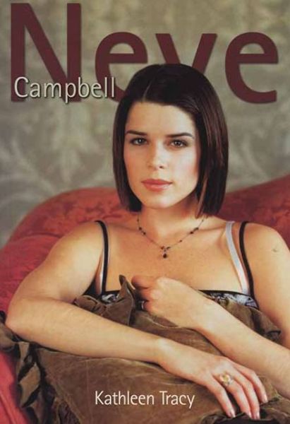 Cover for Kathleen Tracy · Neve Campbell (Paperback Book) [First edition] (2000)