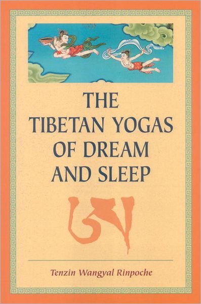 The Tibetan Yogas Of Dream And Sleep - Tenzin Wangyal - Kirjat - Shambhala Publications Inc - 9781559391016 - 1998
