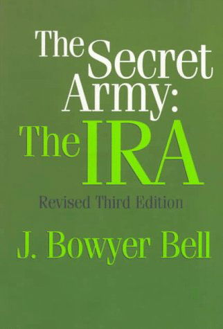 Cover for J. Bowyer Bell · The Secret Army: The IRA (Taschenbuch) (1997)