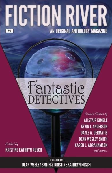 Cover for Fiction River · Fiction River: Fantastic Detectives (Fiction River: an Original Anthology Magazine) (Volume 9) (Paperback Bog) (2014)