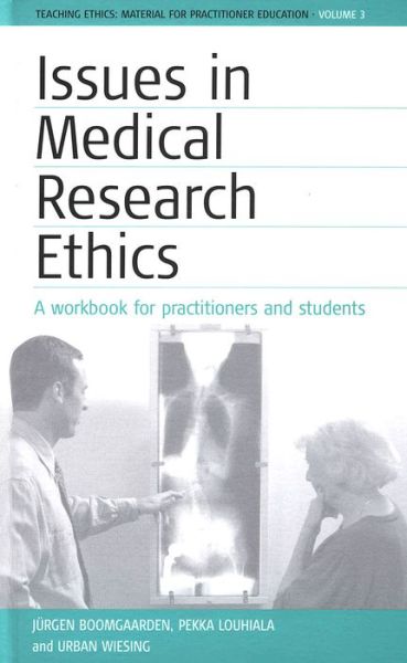 Cover for Jurgen Boomgaarden Boomgaarden · Issues in Medical Research Ethics - Teaching Ethics: Material for Practitioner Education (Hardcover Book) (2003)