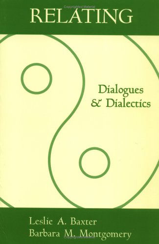 Cover for Baxter, Leslie A. (University of Iowa, United States) · Relating: Dialogues and Dialectics - The Guilford Communication Series (Paperback Book) (1996)