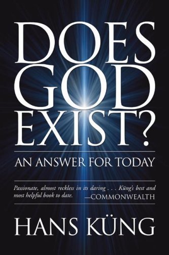 Cover for Hans Küng · Does God Exist?: an Answer for Today (Paperback Book) (2006)