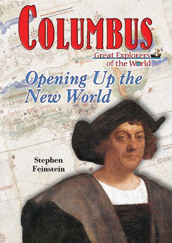 Cover for Stephen Feinstein · Columbus: Opening Up the New World (Great Explorers of the World) (Hardcover Book) (2009)