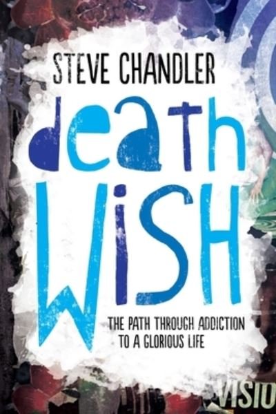 Steve Chandler · Death Wish (Paperback Book) (2016)