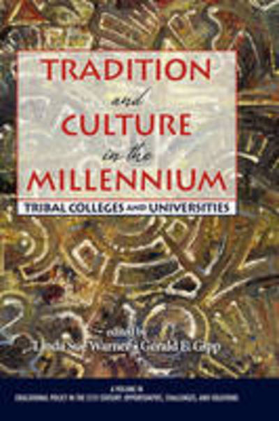 Cover for Linda Sue Warner · Tradition and Culture in the Millennium: Tribal Colleges and Universities (Hc) (Hardcover Book) (2009)