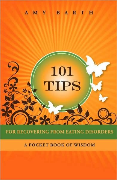 Cover for Amy Barth · 101 Tips for Recovering from Eating Disorders: a Pocket Book of Wisdom (Pocketbok) (2009)