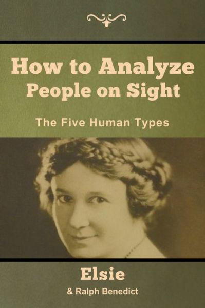 Cover for Elsie Lincoln Benedict · How to Analyze People on Sight (Pocketbok) (2019)