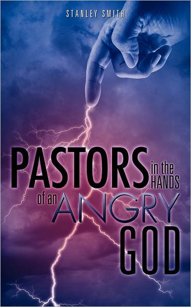Cover for Stanley Smith · Pastors in the Hands of an Angry God (Paperback Book) (2011)