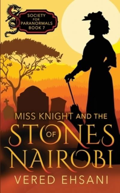 Cover for Vered Ehsani · Miss Knight and the Stones of Nairobi (Buch) (2023)