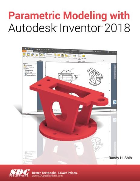 Cover for Shih, Randy (SDC Publications, USA) · Parametric Modeling with Autodesk Inventor 2018 (Paperback Book) (2017)