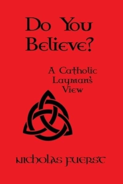 Cover for Nicholas Fuerst · Do You Believe? (Bog) (2021)