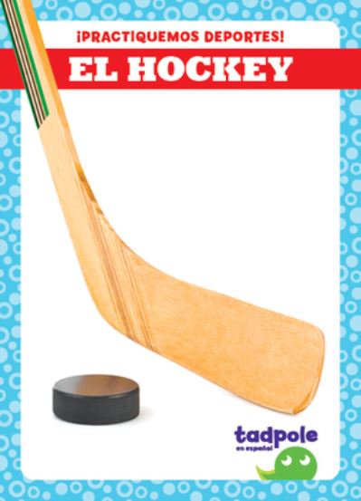 Cover for Tessa Kenan · El Hockey (Hockey) (Paperback Book) (2022)