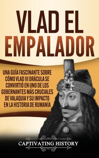 Cover for Captivating History · Vlad el Empalador (Hardcover bog) (2021)