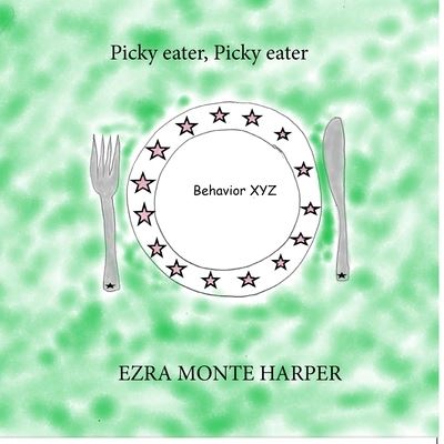 Cover for Ezra Monte Harper · Picky eater, Picky eater (Paperback Book) (2021)