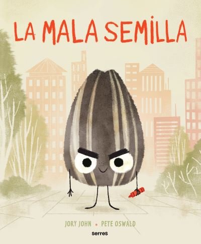Mala Semilla / the Bad Seed - Jory John - Bøker - Penguin Random House Grupo Editorial - 9781644738016 - 14. mars 2023