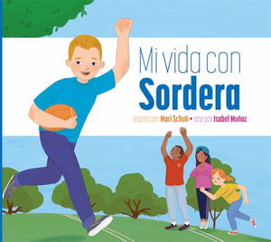 Mi Vida Con Sordera - Mari C Schuh - Books - AMICUS - 9781645492016 - January 15, 2021