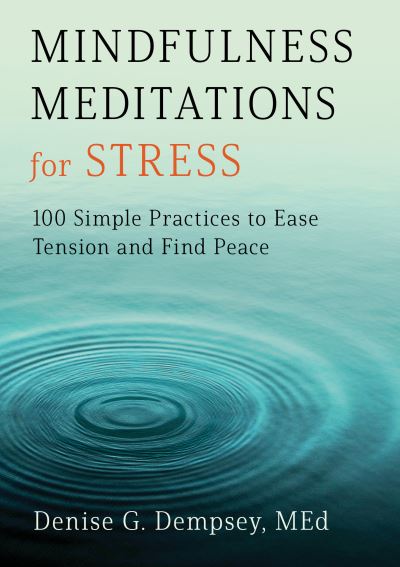 Cover for Denise G. Dempsey MEd · Mindfulness Meditations for Stress (Paperback Book) (2020)