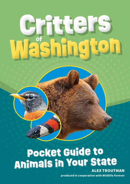 Cover for Alex Troutman · Critters of Washington: Pocket Guide to Animals in Your State (Paperback Book) (2025)